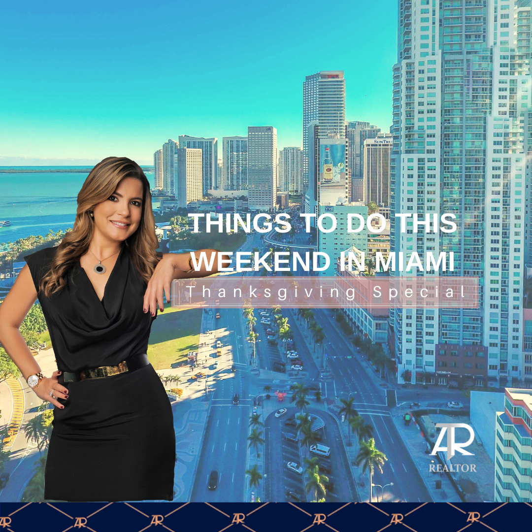 THINGS TO DO IN MIAMI  THIS THANKSGIVING WEEKEND